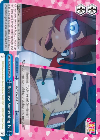 Because Something Is! (KS/W76-E100 CC) [KonoSuba The Movie: Legend of Crimson]